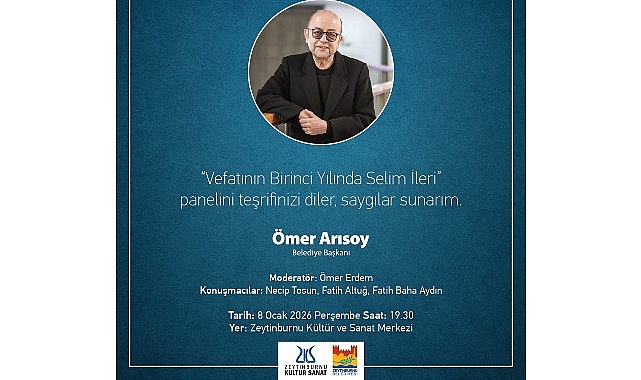 Selim İleri, Vefatının Birinci Yılında Zeytinburnu Kültür Sanat’ta Anılıyor!