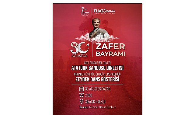 Seferihisar’da 30 Ağustos Zafer Bayramı coşkuyla kutlanacak