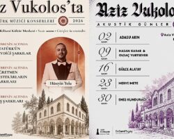 Aziz Vukolos’ta akustik müzik konserleri başlıyor